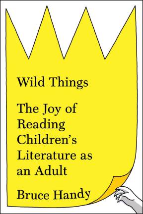 An Adult's Journey Back into Children's Books Bruce Handy returned to many of the classics he read as a child, from “Goodnight Moon” to “The Cat in the Hat” to “The Wizard of Oz, to research his recently published “Wild Things: The Joy of Reading Children’s Literature as an Adult.”