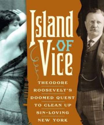 Vice City: How Roosevelt tried-and failed-to clean up NYC