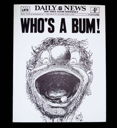 ‘TOO TOUGH TO DIE’ This historic sports cartoon – under the banner headline, "WHO'S A BUM!" – graced the cover of the Daily News on October 5, 1955, the day after the Brooklyn Dodgers, affectionately known as "Dem Bums," won the seventh game of the World Series against their much-despised rivals, the New York Yankees. The back cover, referring to the long wait for that triumph, proclaimed, "THIS IS NEXT YEAR!" Photo: Newsstand copy, via Wikimedia Commons