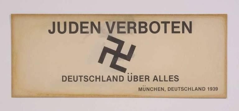 Mass marketing hatred Juden Verboten, Deutschland über alles (Jews forbidden. Germany above all), 1939. The Museum of World War II, Boston